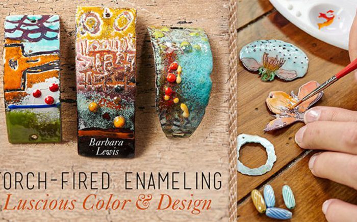 Torch-Fired Enameling: Luscious Color & Design