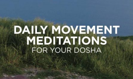 Daily Movement Meditations for Your Dosha