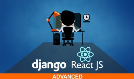 React & Django Full Stack: Advanced