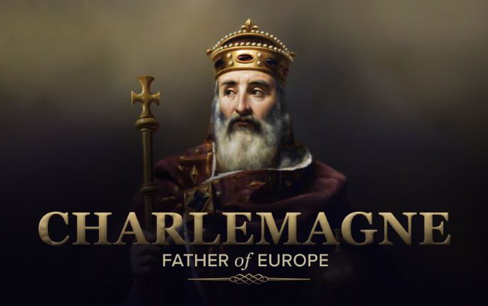 Charlemagne: Father of Europe