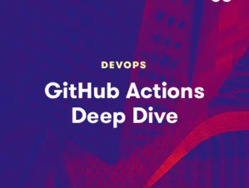 GitHub Actions Deep Dive