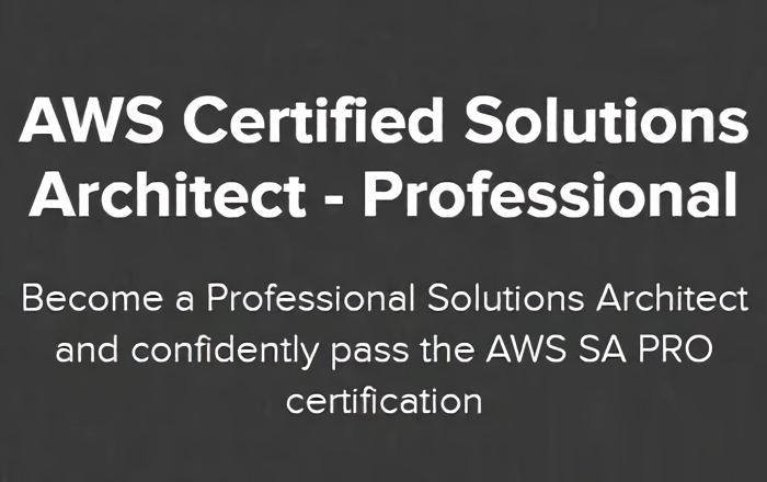 AWS Certified Solutions Architect – Professional