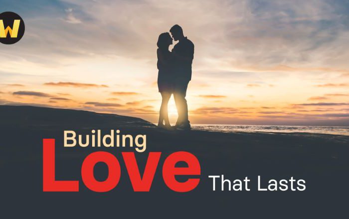 Building Love That Lasts