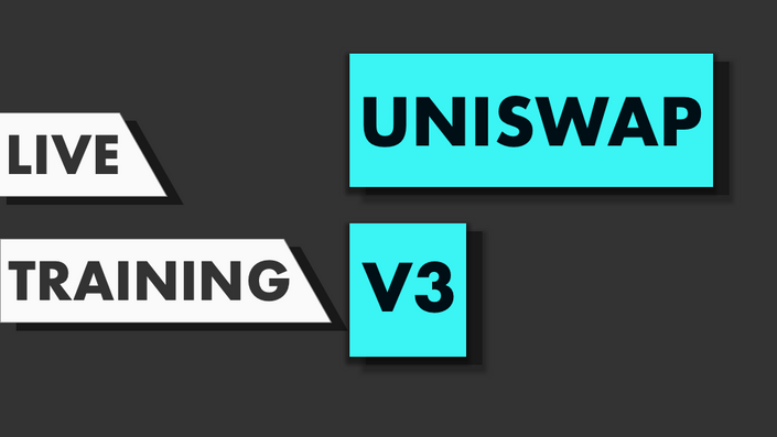 Live Training #6 - Uniswap V3