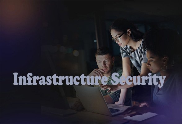 Infrastructure Security