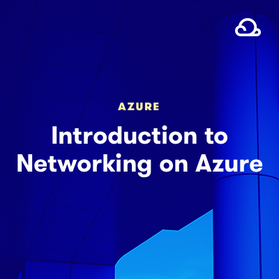 Introduction to Networking on Azure