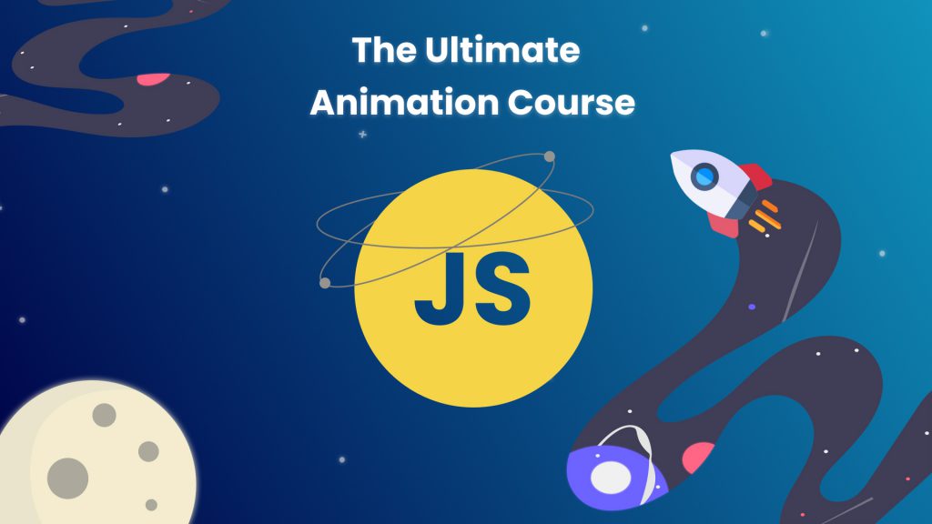 The Ultimate JavaScript Animation Course