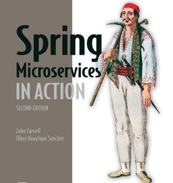 Spring Microservices in Action, Second Edition, Video Edition