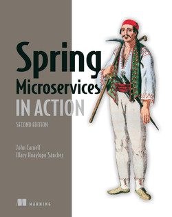 Spring Microservices in Action, Second Edition, Video Edition