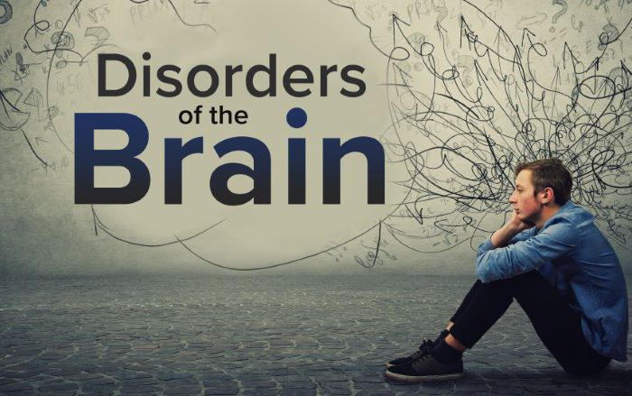 Understanding Disorders of the Brain
