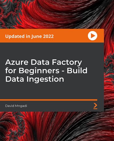 Azure Data Factory for Beginners - Build Data Ingestion