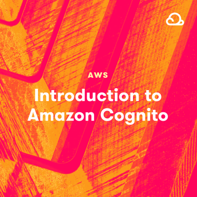 Introduction to Amazon Cognito