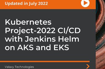 Kubernetes Project-2022 CI-CD with Jenkins Helm on AKS and EKS