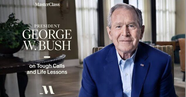 President George W. Bush Teaches Authentic Leadership