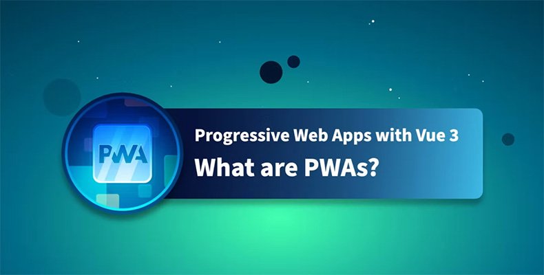 Progressive Web Apps w Vue 3