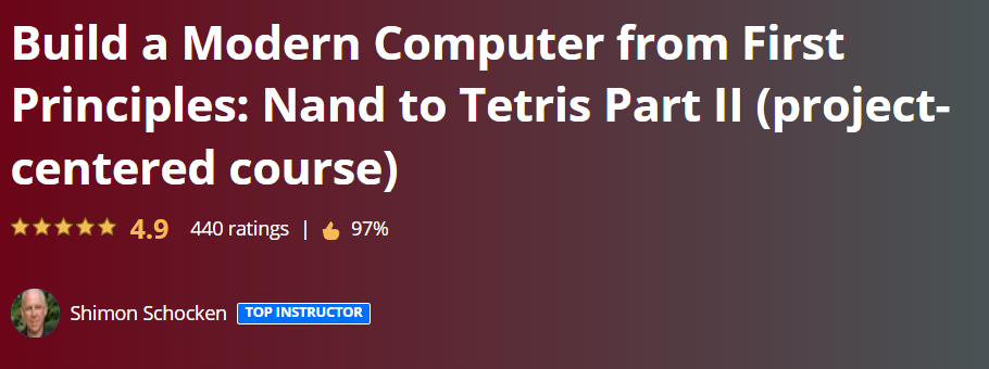 Build a Modern Computer from First Principles Nand to Tetris Part II (project-centered course)