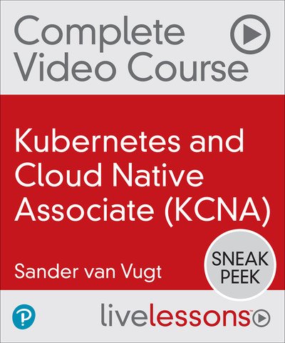 Kubernetes and Cloud Native Associate (KCNA)