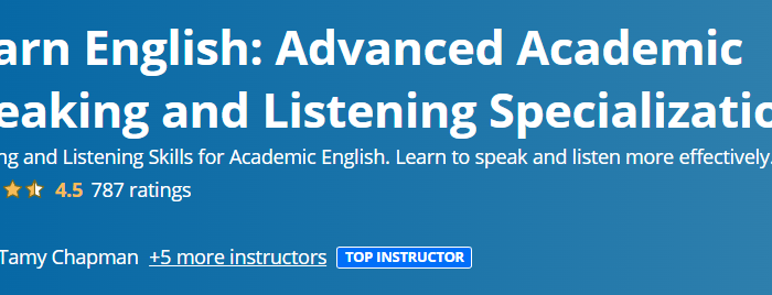 Learn English: Advanced Academic Speaking and Listening Specialization