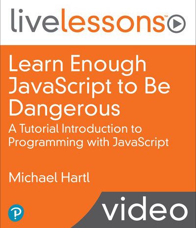 Learn Enough JavaScript to be Dangerous