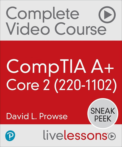 CompTIA A+ Core 2 (220-1102) Complete Video Course