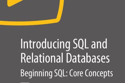 Introducing SQL and Relational Databases