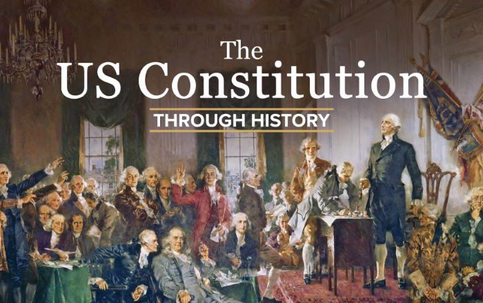 The US Constitution through History