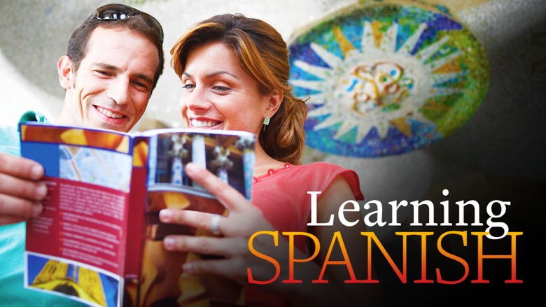 Learning Spanish How to Understand and Speak a New Language