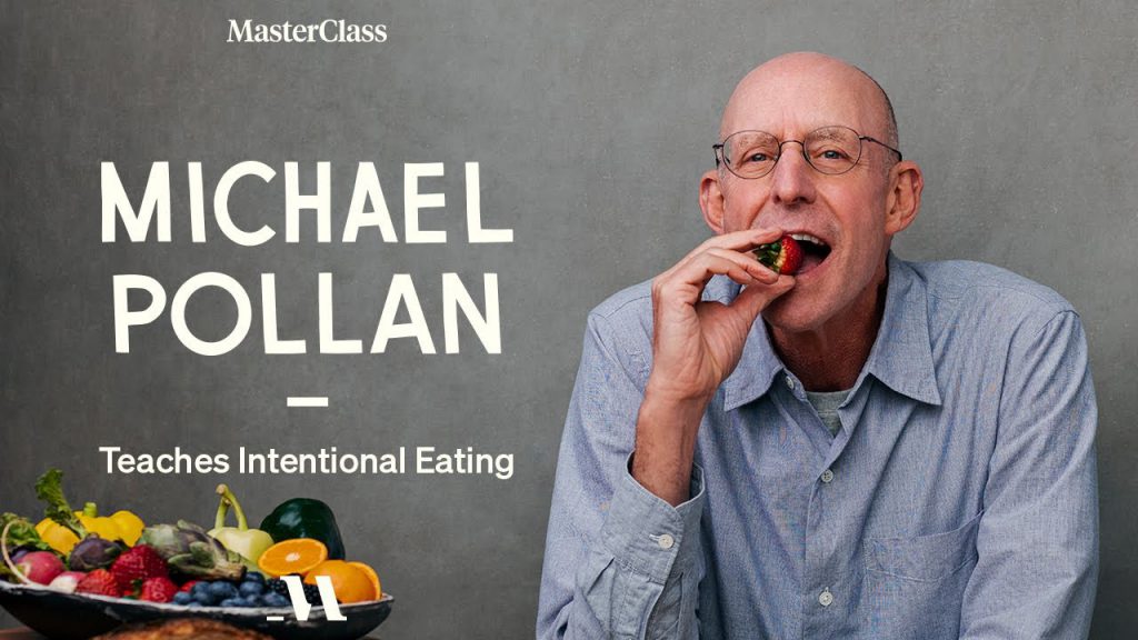 Michael Pollan Teaches Intentional Eating