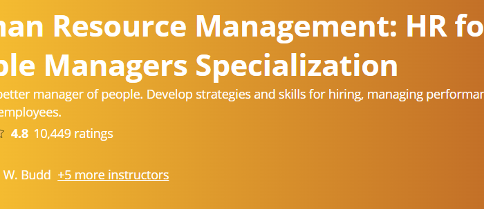 Human Resource Management: HR for People Managers Specialization