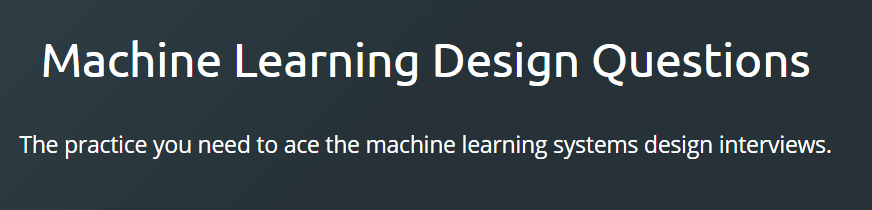 Machine Learning Design Questions
