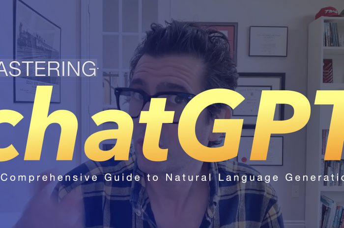 Mastering ChatGPT: A Comprehensive Guide to Natural Language Generation