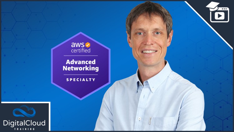 NEW AWS Certified Advanced Networking Specialty Course 2023