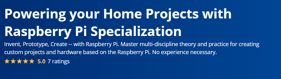 Powering your Home Projects with Raspberry Pi Specialization