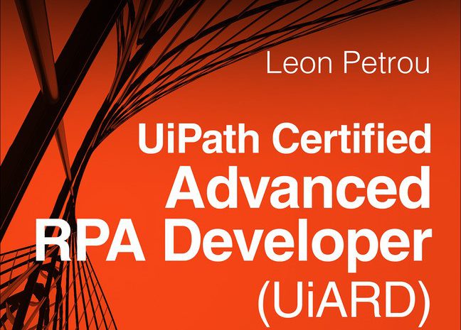 UiPath Certified Advanced RPA Developer (UiARD) Authorized UiPath Course