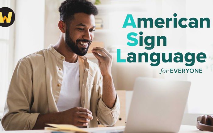 American Sign Language for Everyone