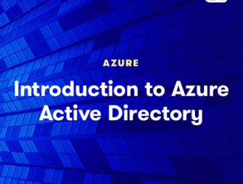 Introduction to Azure Active Directory