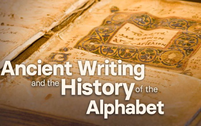 Ancient Writing and the History of the Alphabet