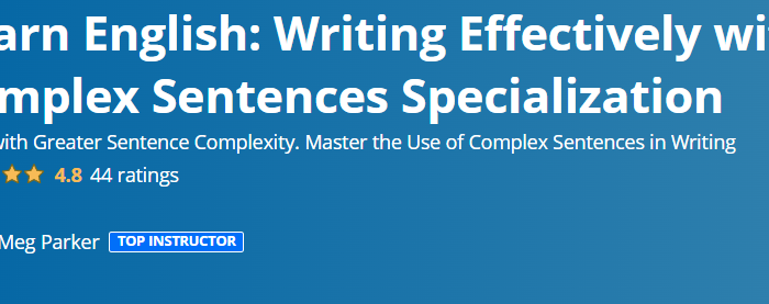 Learn English: Writing Effectively with Complex Sentences Specialization