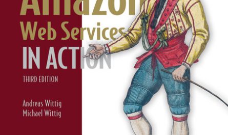 Amazon Web Services in Action, Third Edition