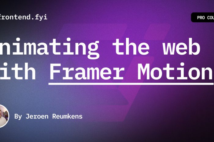 Animating the web with Framer Motion
