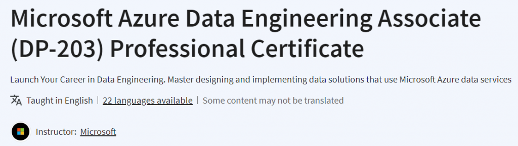 Microsoft Azure Data Engineering Associate (DP-203) Professional Certificate
