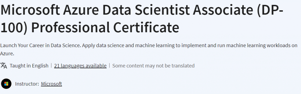 Microsoft Azure Data Scientist Associate (DP-100) Professional Certificate